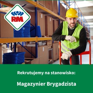 Zatrudnimy Brygadzistę Magazynu